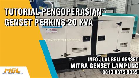 Tutorial Pengoperasian Genset Perkins Kva Youtube