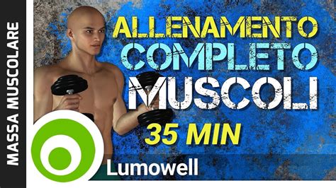 Allenamento Completo Per I Muscoli Youtube