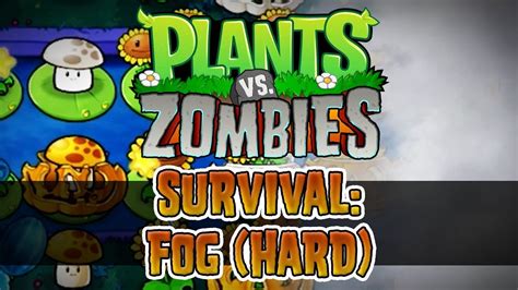 Survival Fog Hard Plants Vs Zombies Pc Youtube