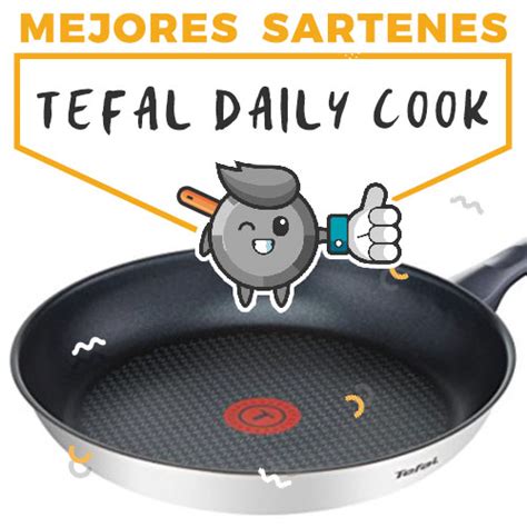 Tefal Daily Cook Análisis Ofertas y Opinión 2020