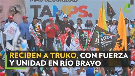 Reciben a Truko con fuerza y unidad en Río Bravo