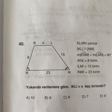 Ok Ac L Z M Yle Yukar Da Verilenlere G Re Ikli X Ka Birimdir A