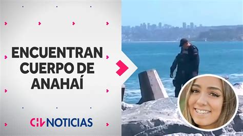 AHORA Cuerpo encontrado en Viña corresponde a Anahí Espíndola CHV