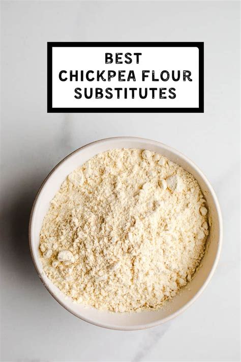 Best Chickpea Flour Substitutes – Salted Plains