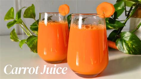 Carrot Juice Recipe How To Make Carrot Juice Youtube