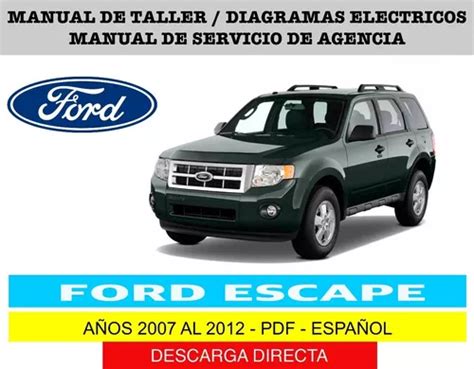 Manual De Taller Diagramas Eléctricos Ford Escape 2007 2012