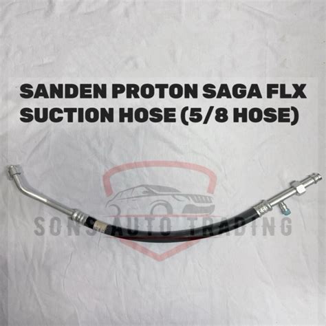 SANDEN PROTON SAGA FLX SUCTION HOSE 5 8 HOSE Shopee Malaysia