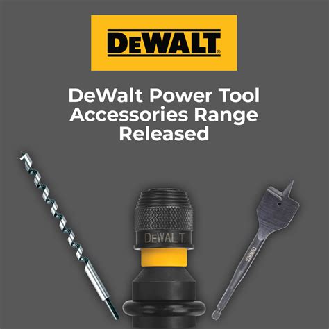 DEWALT Power Tool Accessories Range Released | Electrical, tool and ...