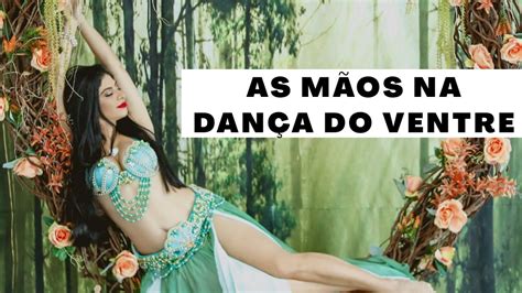 MÃOS NA DANÇA DO VENTRE ONLINE YouTube