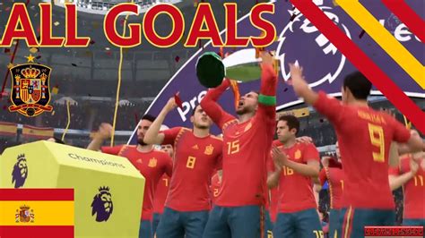 Fifa 19 All Goals Spain World Cup League Ps4 Youtube