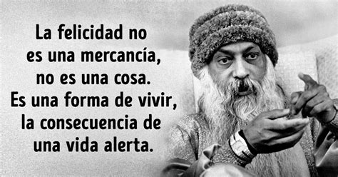 Frases De Osho Que Invitan A Reflexionar Sobre C Mo Alcanzar La