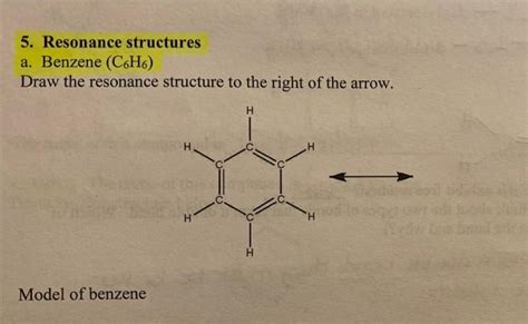 Solved I need the resonance structure for 5 (C6H6) and I | Chegg.com