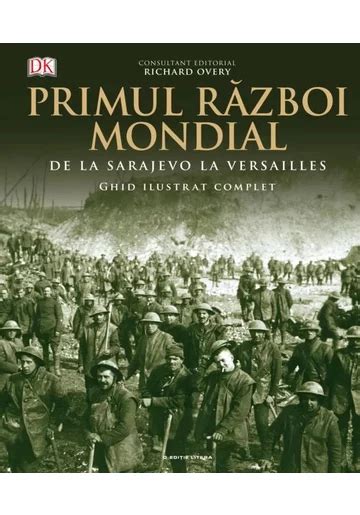 Recomandare Carte De Istorie Primul Razboi Mondial Ghid Ilustrat