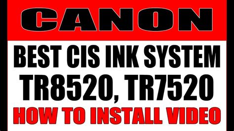 Best CIS For Canon TR8520 TR7520 Printer HOW TO INSTALL VIDEO YouTube