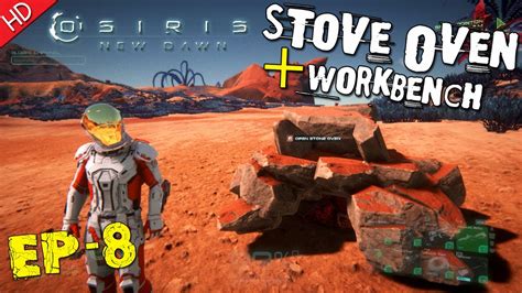 Osiris New Dawn Let S Play Ep Proteus Unearthed Stone Oven