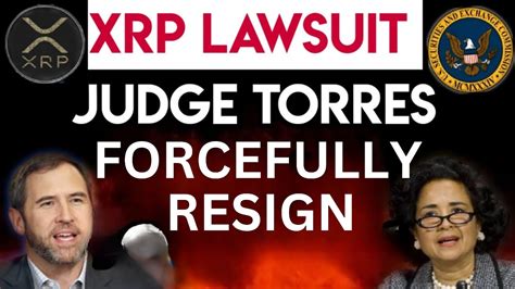 NEW XRP UPDATE JUDGE TORRES TENDER HER RESIGNATION LETTER XRP IS