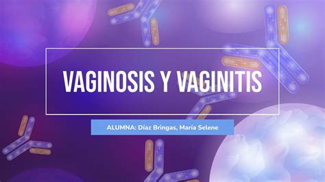 Vaginosis y vaginitis María Díaz uDocz