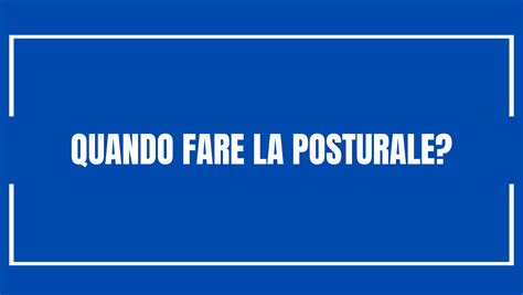 Quando Fare La Posturale Francesco Conton