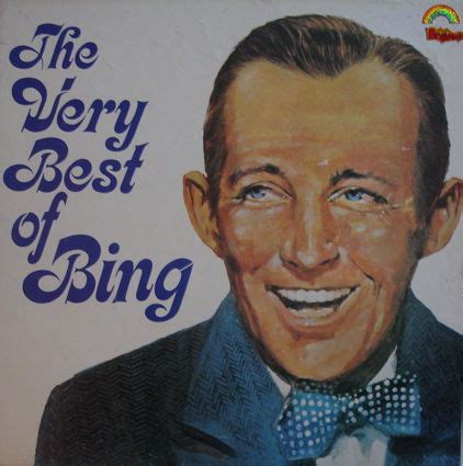 The Very Best Of Bing By Bing Crosby Compilation Traditional Pop