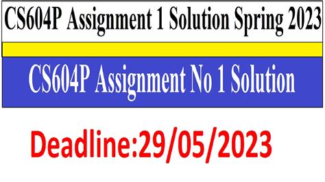 Cs P Assignment Solution Spring Cs P Assignment No