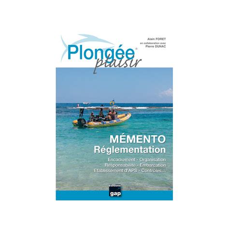 Bibliographie Plongée Plaisir Mémento Réglementation GAP Diving