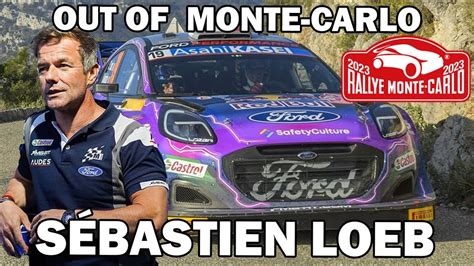 Sébastien Loeb Out Rallye Monte Carlo 2023 YouTube