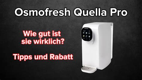 Osmofresh Quella Pro Was Ist Neu Tipps Fazit 30 Tage Test Rabatt