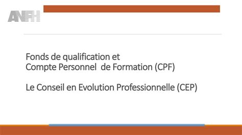 Fonds De Qualification Et Compte Personnel De Formation Cpf Le