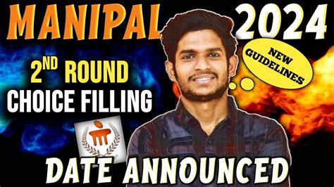 Manipal Round 2 Counselling 2024 Important Date Choice Filling