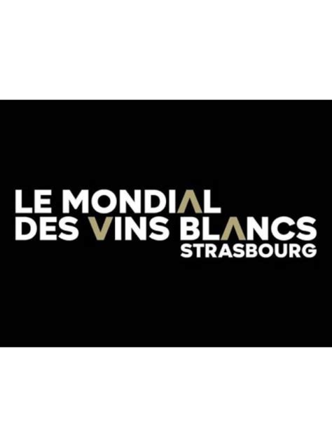 Le Mondial Des Vins Blancs Strasbourg Terre De Vins