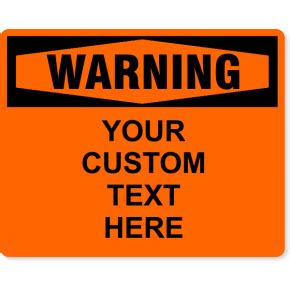 Custom Warning Signs - Aluminum