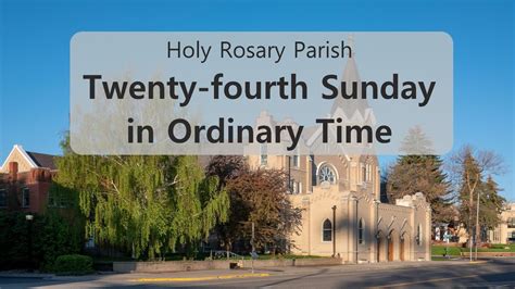 Twenty Fourth Sunday In Ordinary Time Holy Rosary Parish Live Stream