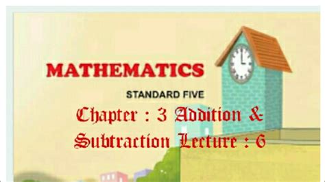 Std 5 Maths Ch 3 Addition And Subtraction Lecture 6 Problem Set 12 With Solutions Youtube