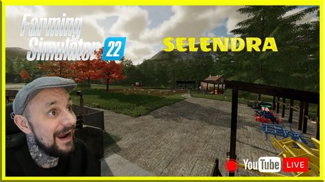 FARMING SIMULATOR 22 SELENDRA NO STOPPING ME YouTube