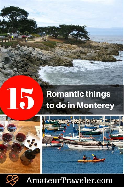 15 Romantic Things To Do In Monterey California Travel