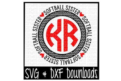 Softball Sister SVG Softball Sister Circle Monogram Cut File By