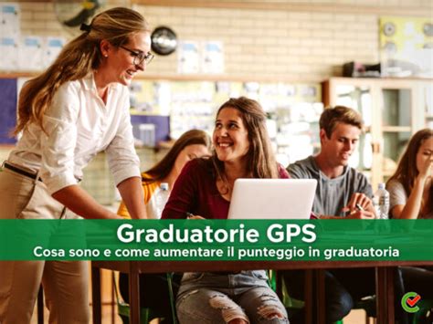 Graduatorie Gps Cosa Sono E Come Aumentare Il Punteggio In