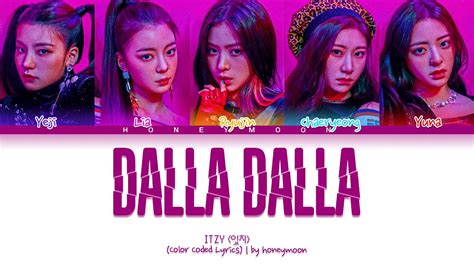 Itzy Dalla Dalla Lyrics Color Coded Lyrics Youtube