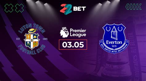 Luton Town Vs Everton Prediction Premier League Match