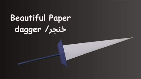 Dagger Knives Knife Making Paper Dagger Knife Origami Dagger