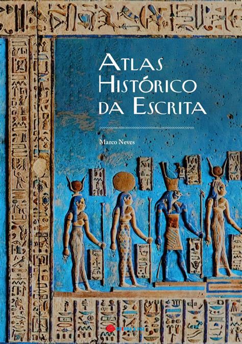 Atlas Hist Rico Da Escrita Observat Rio Da L Ngua Portuguesa