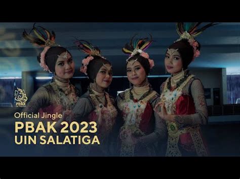 Official Jingle PBAK UIN Salatiga 2023 YouTube