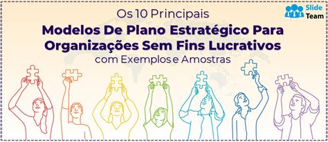 Os Principais Modelos De Plano Estrat Gico Para Organiza Es Sem