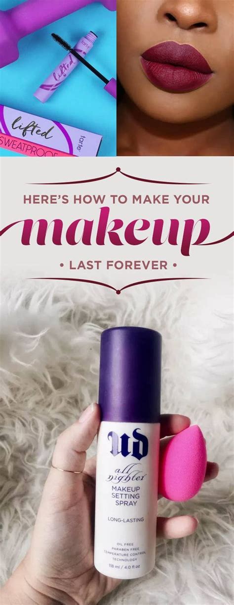 21 Ways To Make Your Makeup Last Forever Makeup Yourself Makeup Tips Makeup Setting Spray