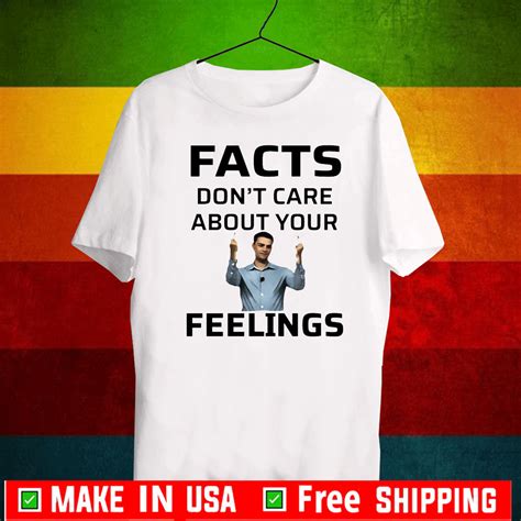 Ben Shapiro Facts Don’t Care About Your Feelings Shirt - ShirtElephant ...