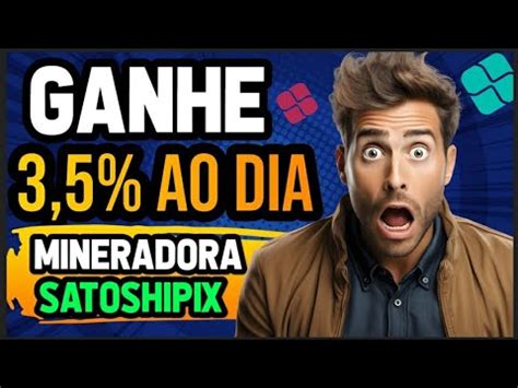 MINERADORA PAGANDO 3 5 AO DIA LUCRO DE 210 EM 60 DIAS MINERADORA