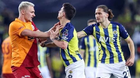 Son Dakika Galatasaray Fenerbah E Derbisi Haziran Pazar G N Saat