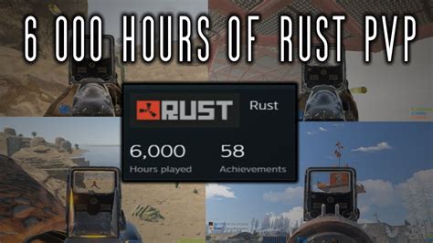 6 000 HOURS OF RUST PVP YouTube