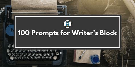 Writer’s Block? 100 Prompts to Jumpstart your Brain - My Private Professor