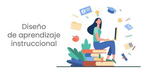 Qué es el diseño instruccional y para qué se utiliza